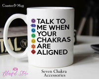 Chakras Are Aligned White Mug - www.blissfulagate.com