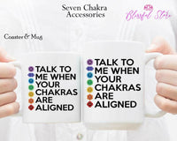 Chakras Are Aligned White Mug - www.blissfulagate.com